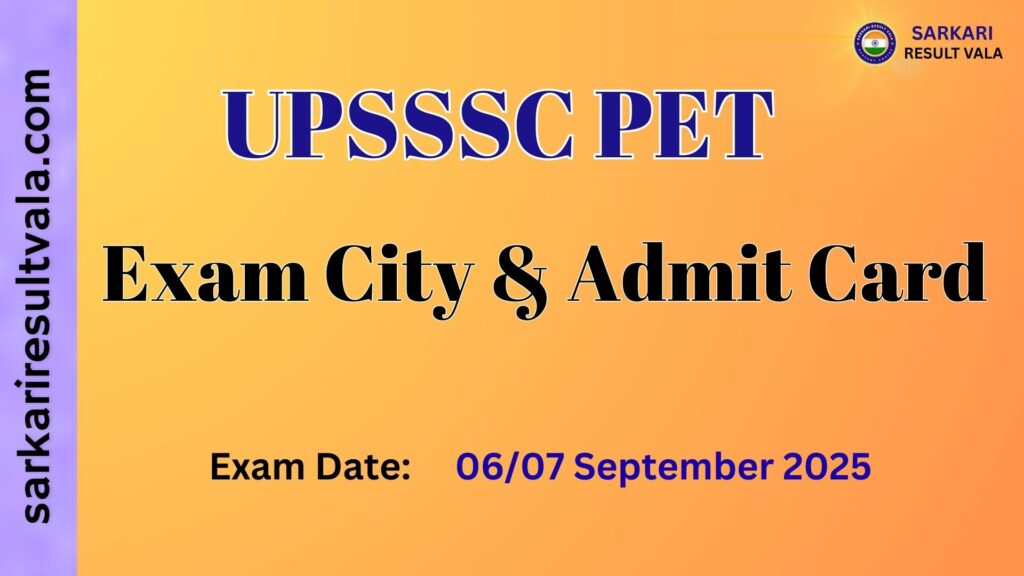 UPSSSC PET Exam City and Admit Card 2025 Link, Exam Date