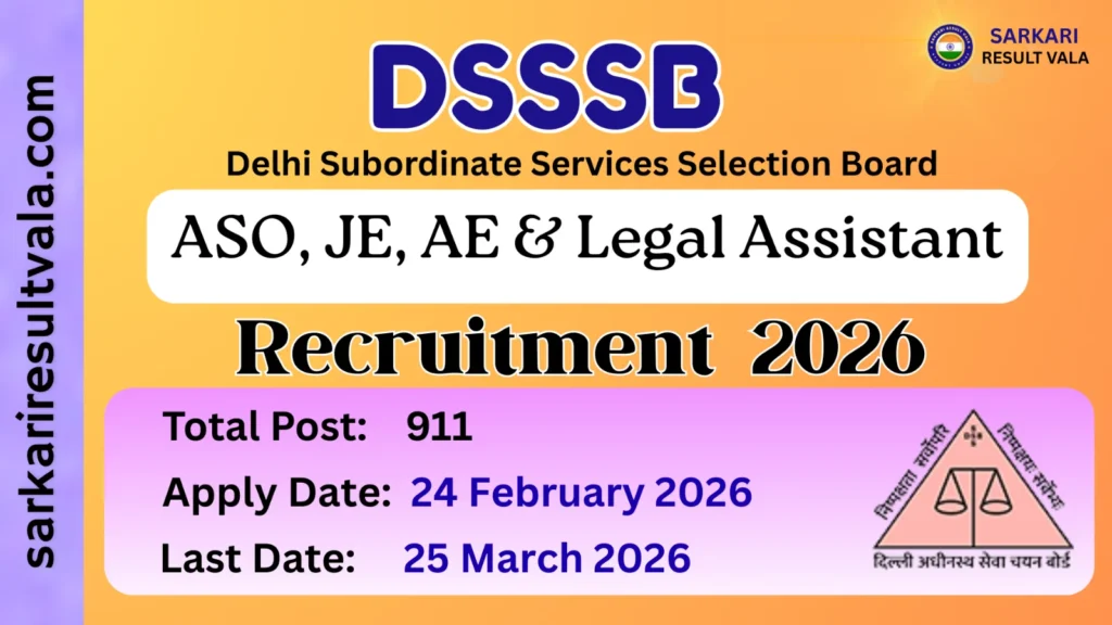 DSSSB ASO, JE, AE & Legal Assistant Recruitment 2026
