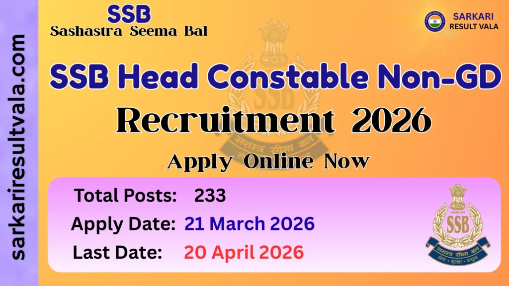 SSB Head Constable Non-GD Vacancy 2026