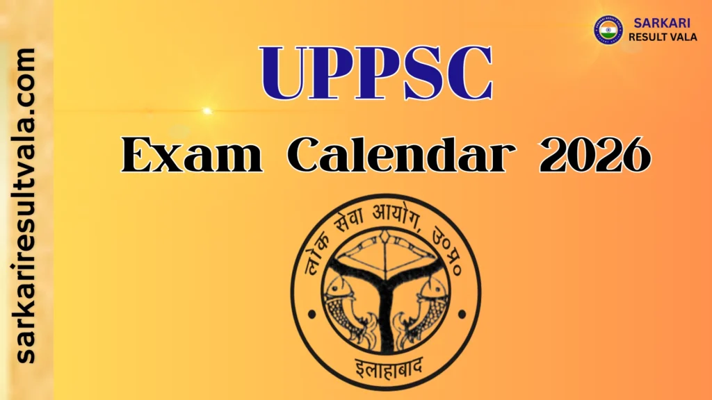 UPPSC Exam Calendar 2026