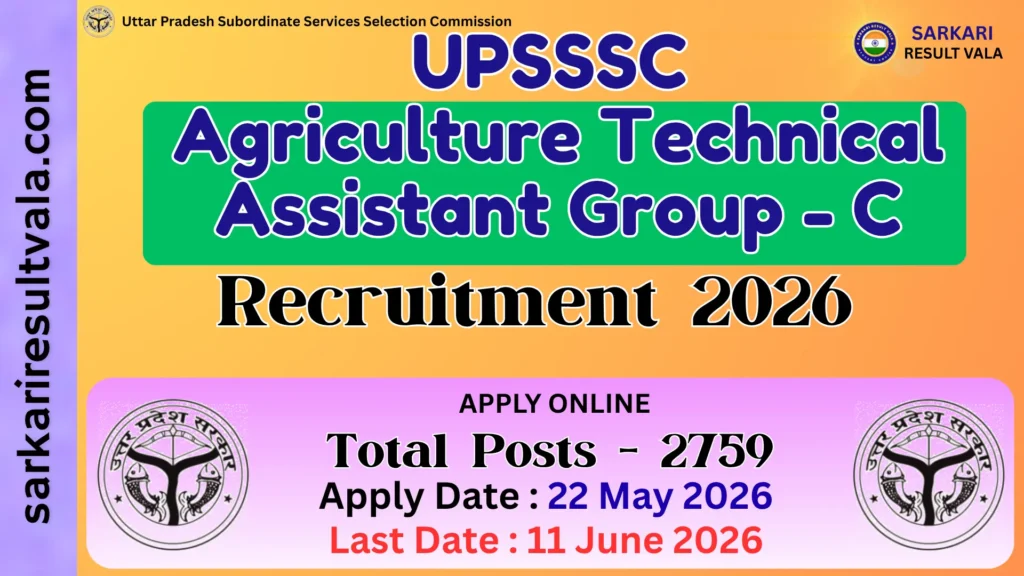 UPSSSC Agriculture Technical Assistant Group-C Vacancy 2026