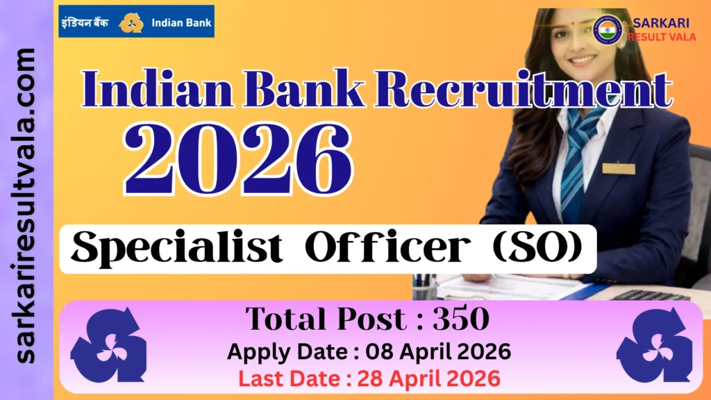 Indian Bank Specialist Officer SO Vacancy 2026