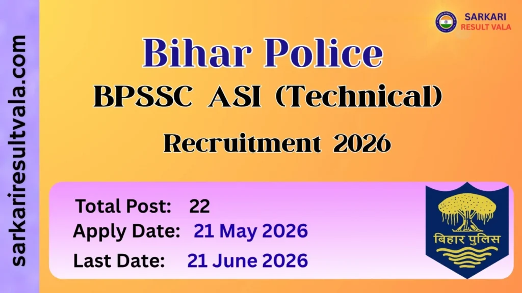 Bihar Police BPSSC ASI (Technical) Vacancy 2026