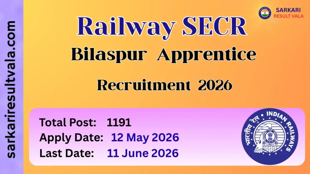 Railway SECR Bilaspur Apprentice Vacancy 2026
